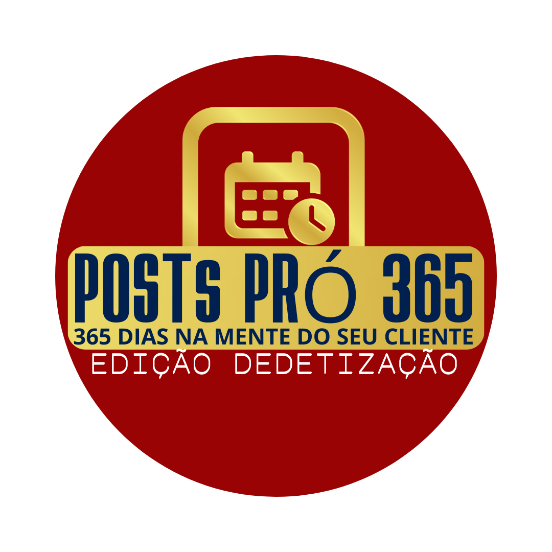 Posts Pró 365 – Edição DEDETIZAÇÃO